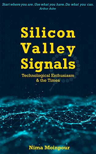 Silicon Valley Signals: Technological Enthusiasm & the Times - Epub + Converted pdf